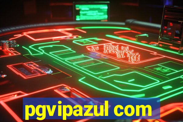 pgvipazul com